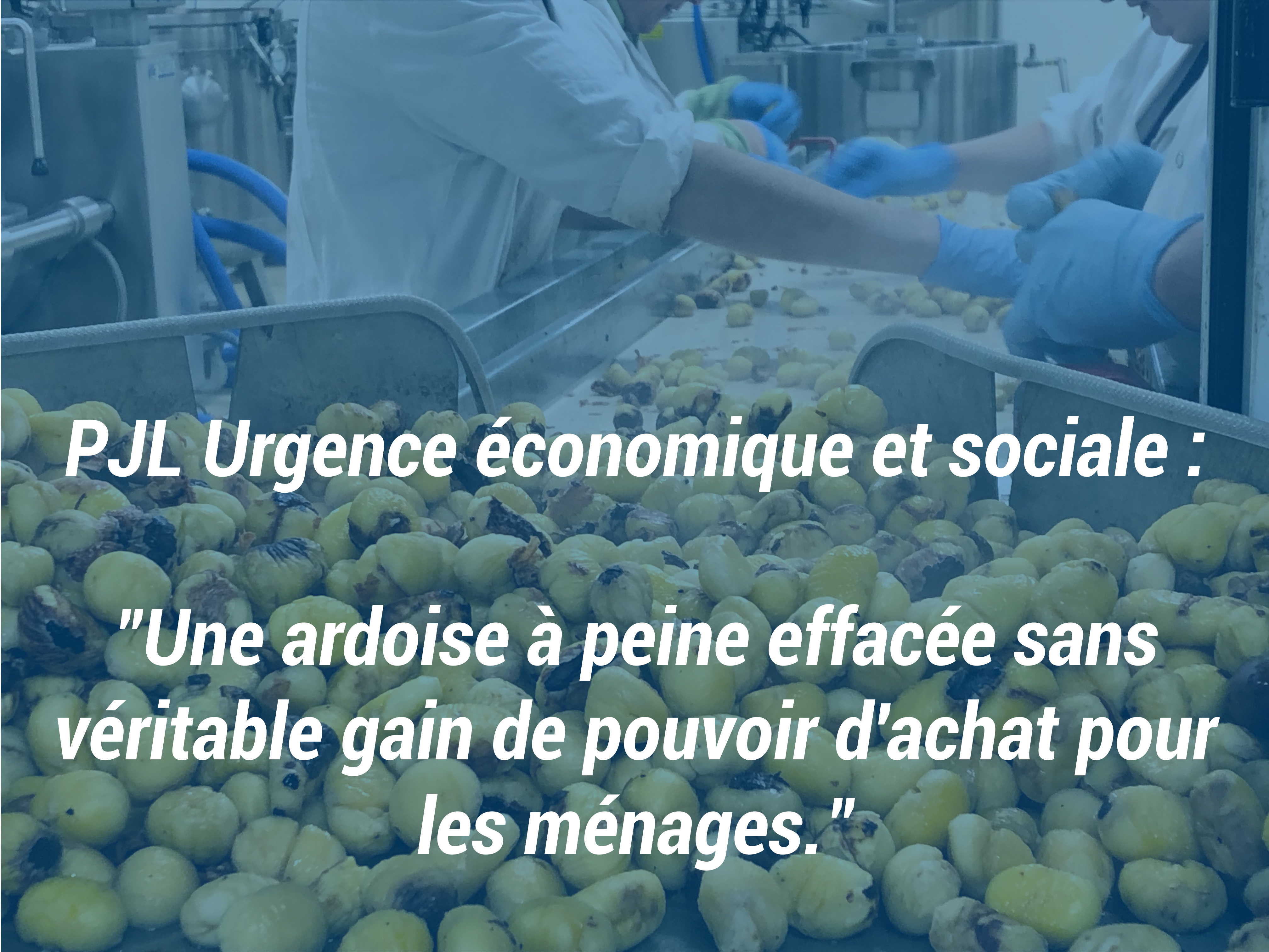 PJL Urgence économique et sociale : « Une ardoise à peine effacée sans véritable gain de pouvoir d’achat pour les ménages. »