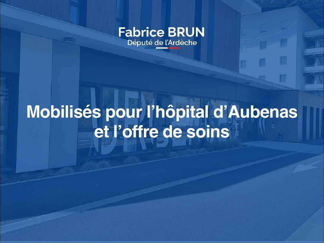 Mobilisés pour l’hôpital d’Aubenas et l’offre de soins