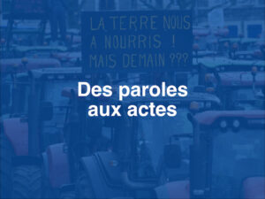 Crise agricole : des paroles aux actes