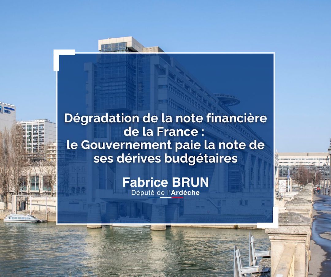 Dégradation de la note financière de la France : le Gouvernement paie la note de ses dérives budgétaires