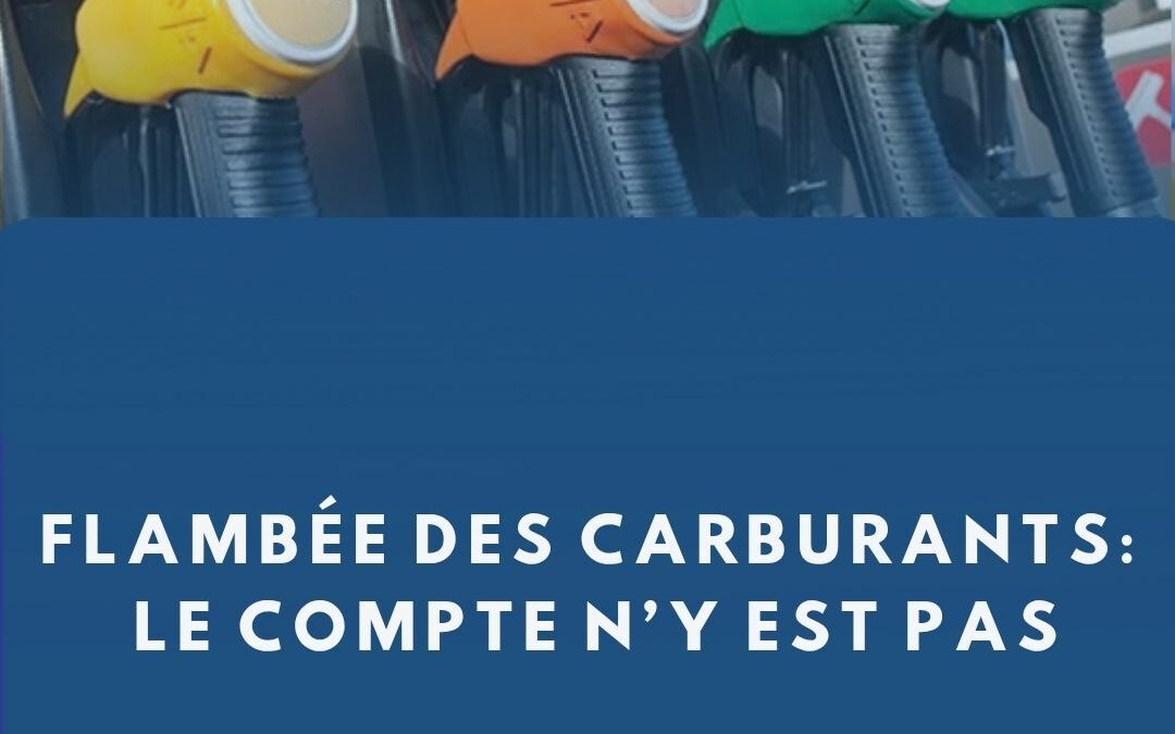 Flambée des carburants : le compte n&rsquo;y est pas